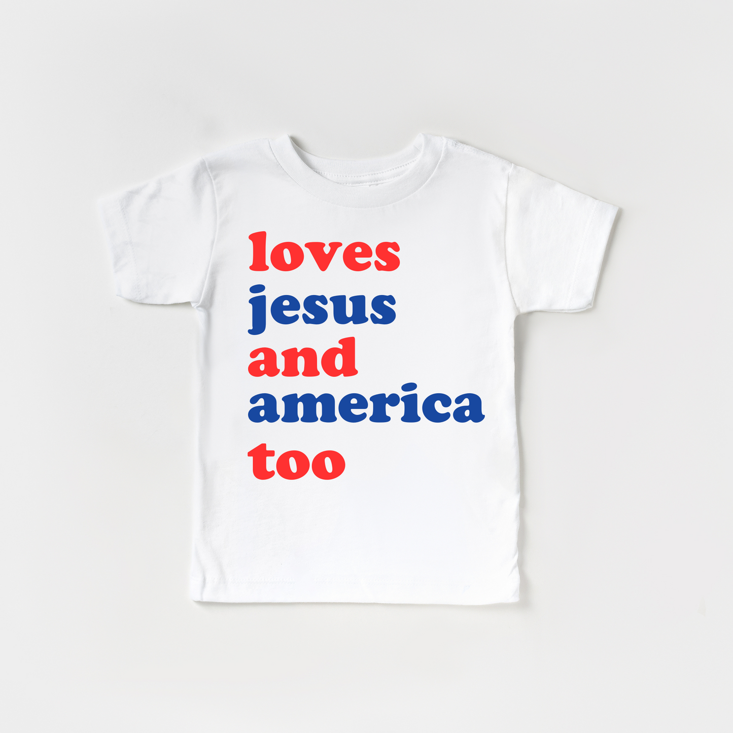 Loves Jesus and America Too