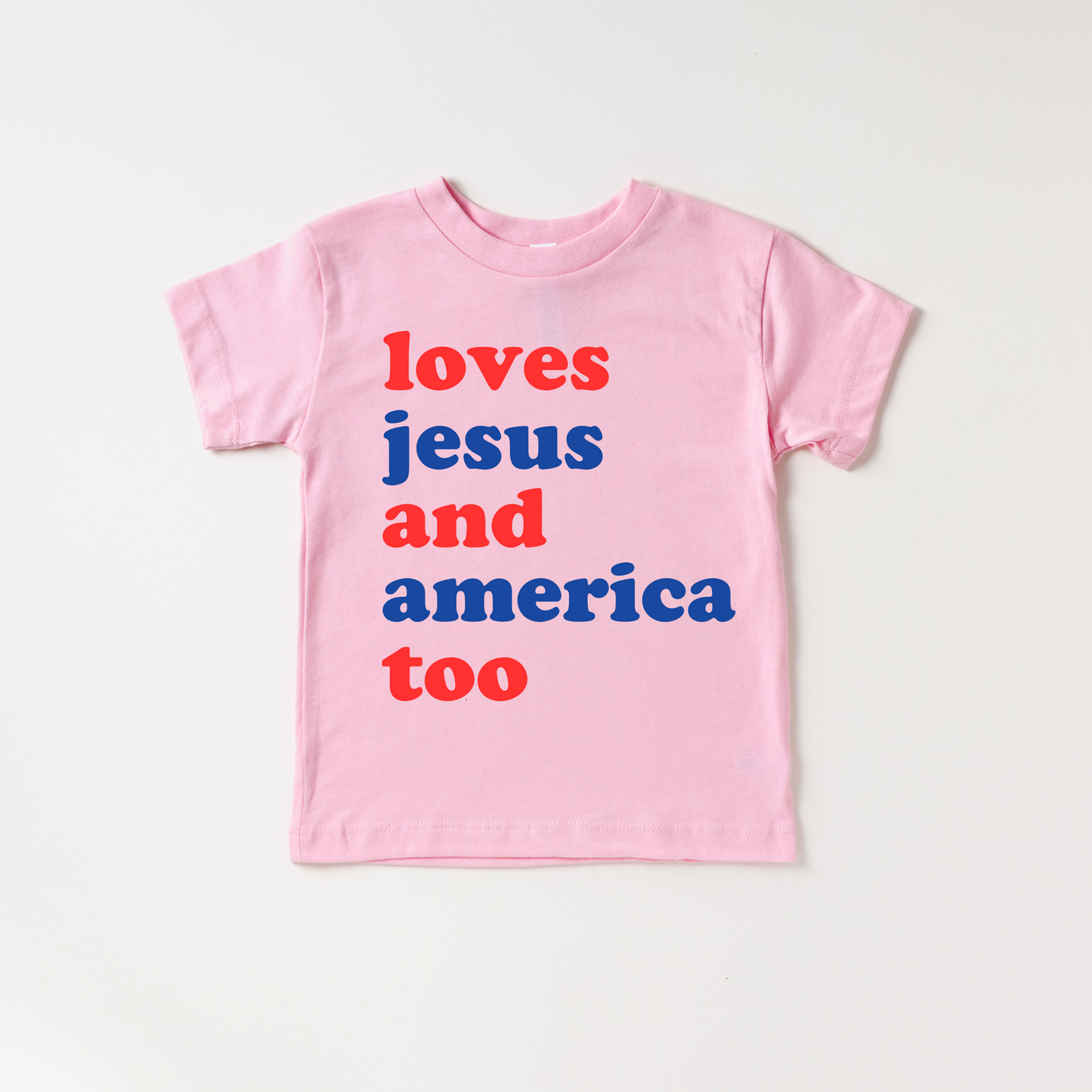 Loves Jesus and America Too
