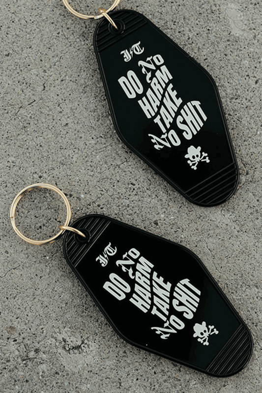 Do No Harm Take No Sh!t Key Chain