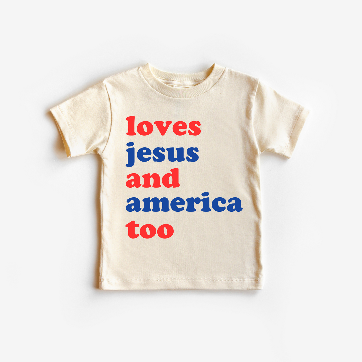 Loves Jesus and America Too