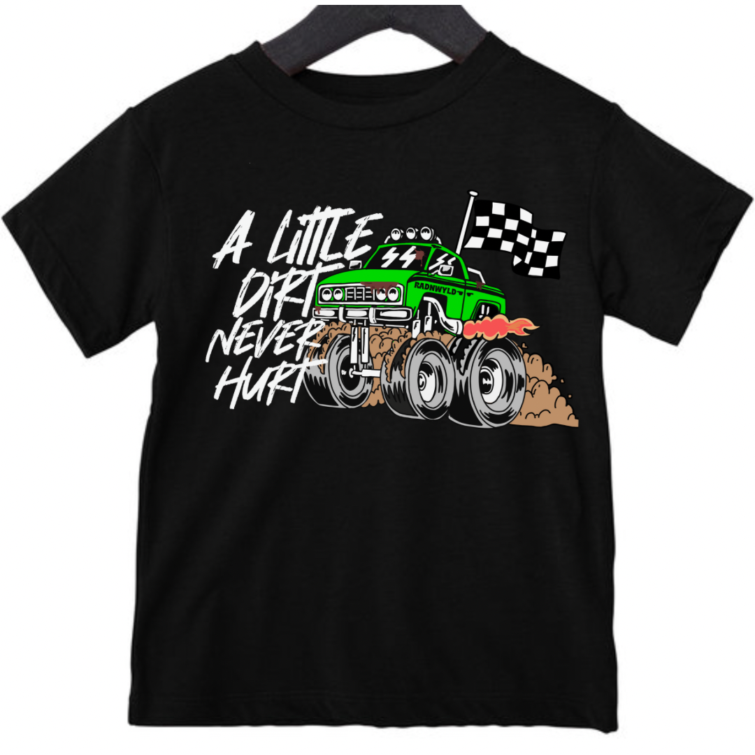 A Little Dirt Never Hurt T-Shirt
