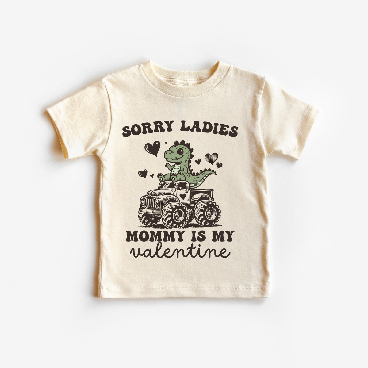 Sorry Ladies My Mommy My Valentine