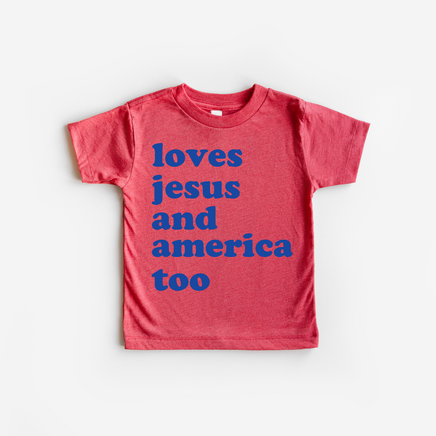 Loves Jesus and America Too