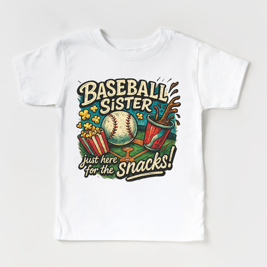 Baseball Sister I'm Here For The Snacks Shirt - Baseball Tee