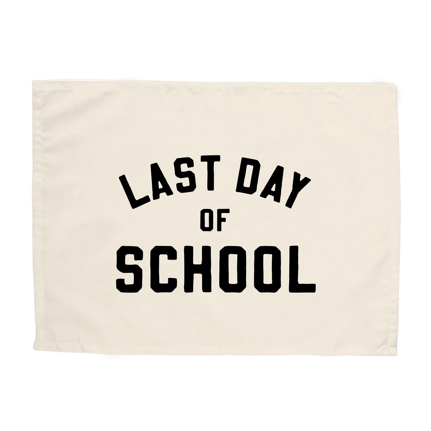 Last Day of School Banner