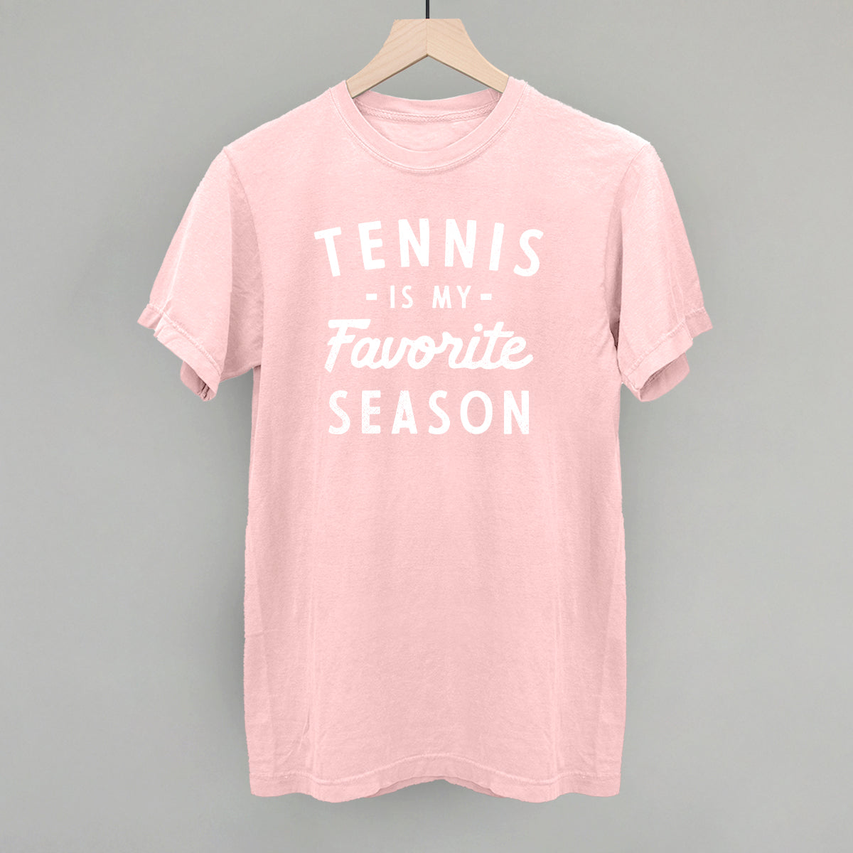 Tennis Is My Favorite Season