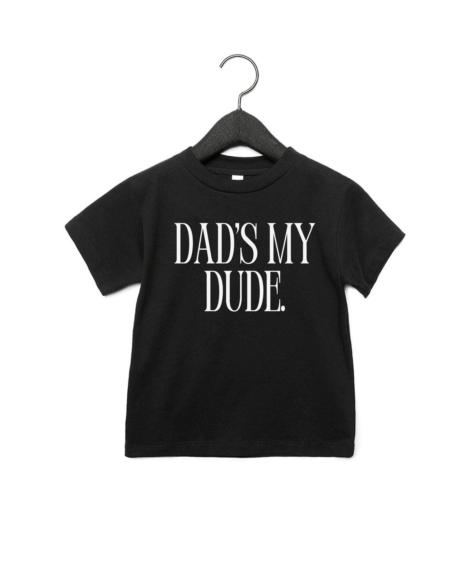 Dad's My Dude Tee - preorder