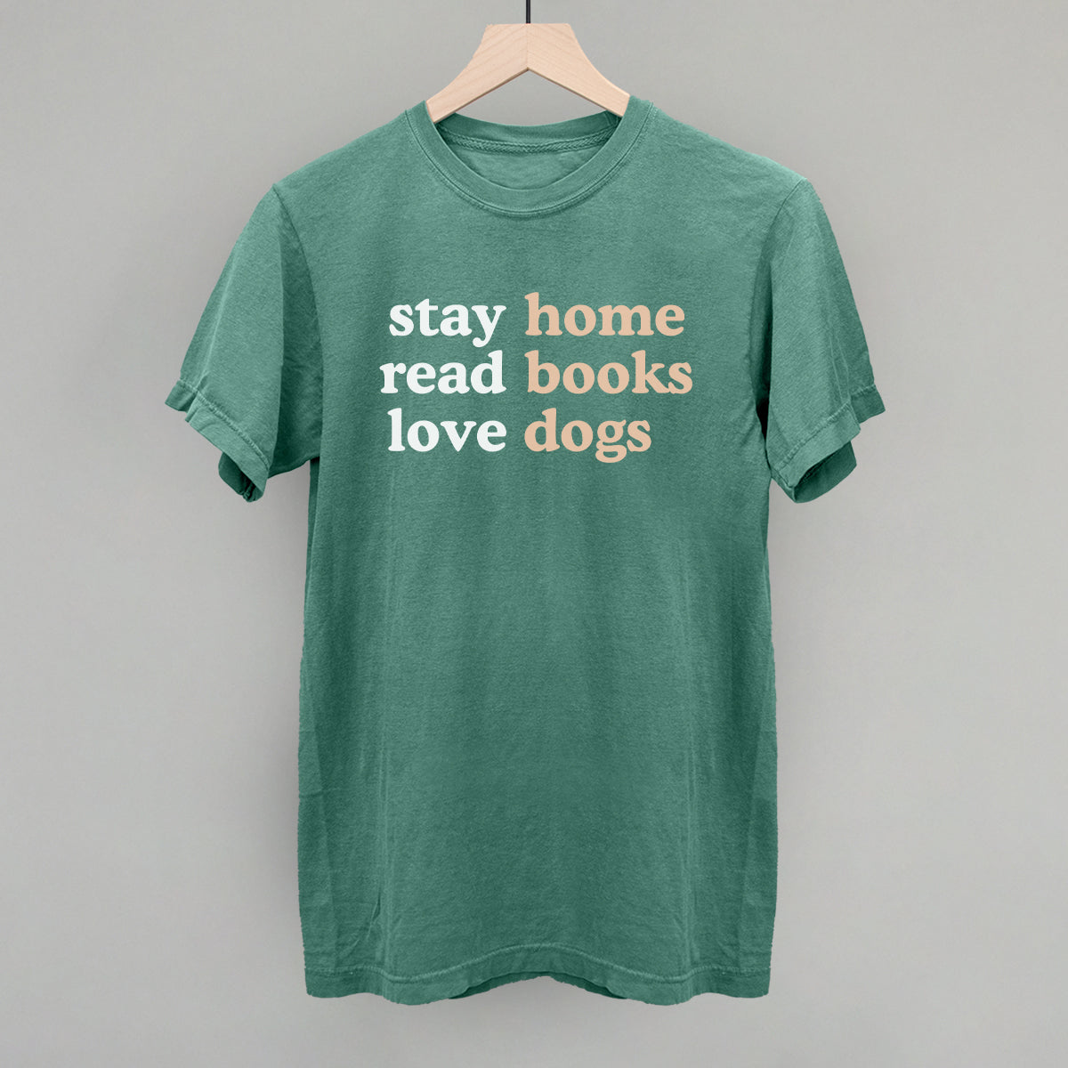 Stay Home Read Books Love Dogs
