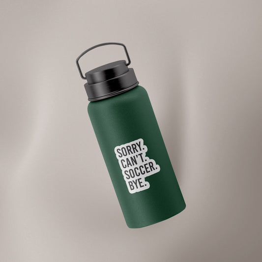 Sorry Can't Soccer Bye Decal