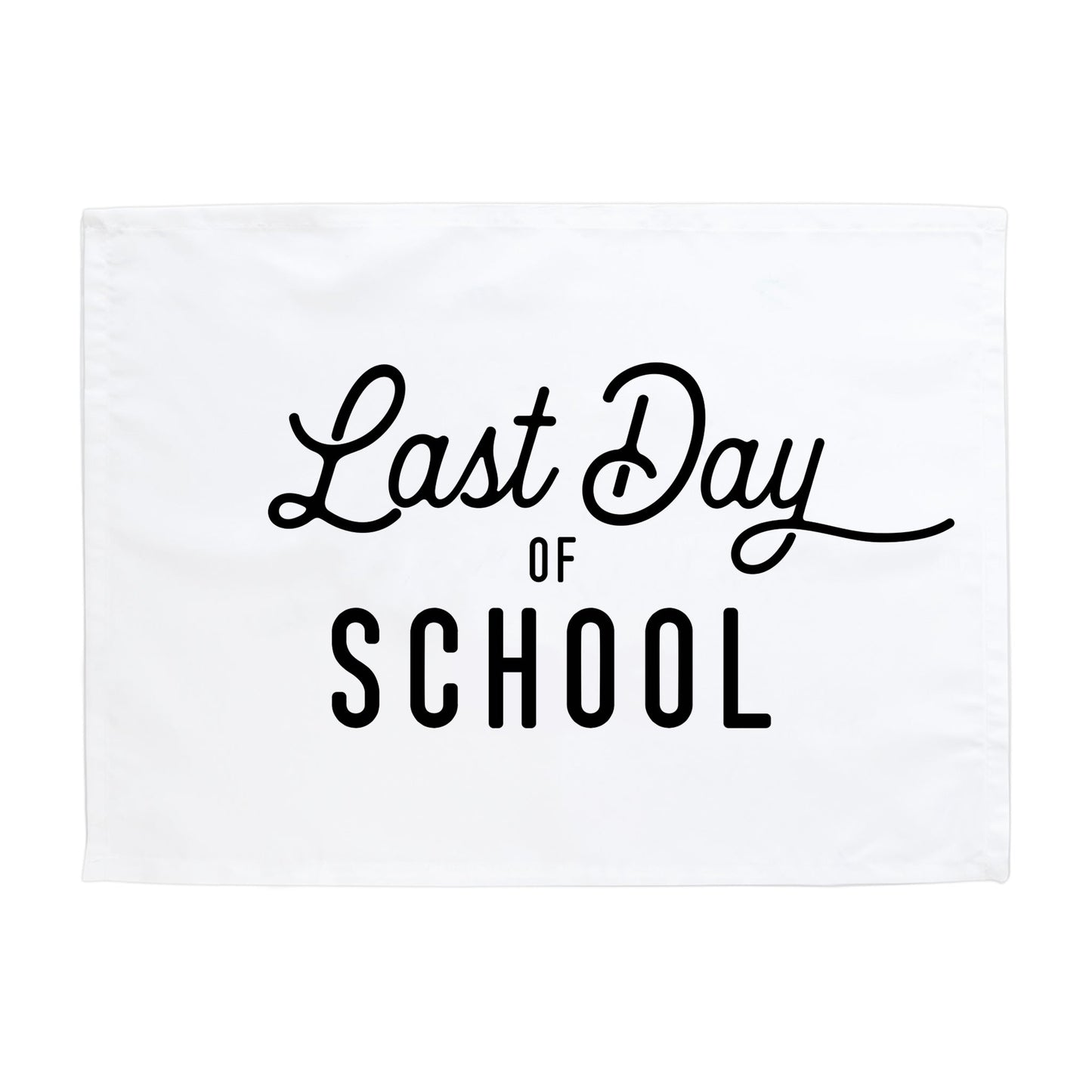 Last Day of School Banner