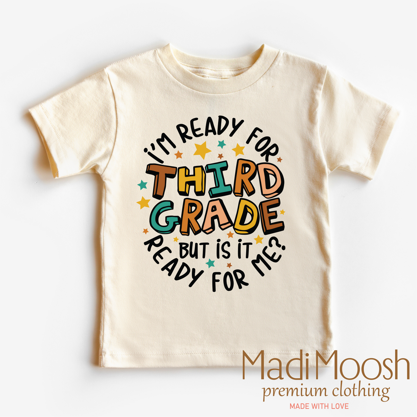 I'm Ready For Third Grade Shirt - School Shirt