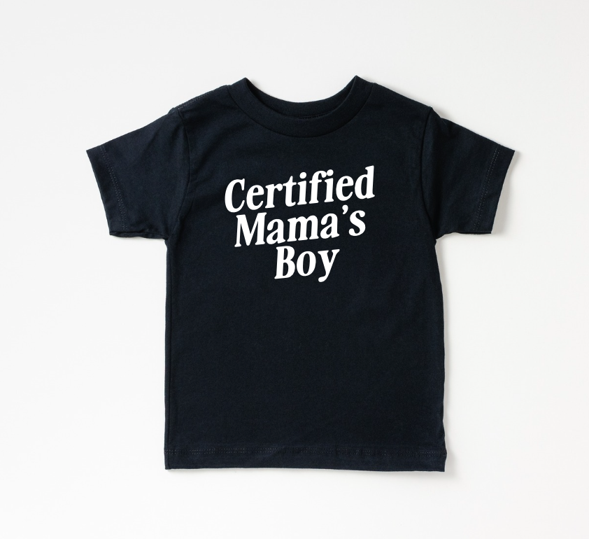 Certified Mama's Boy Tee- preorder