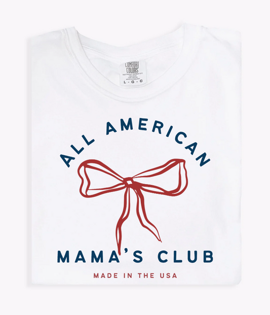 All American Mama's Club - MTO