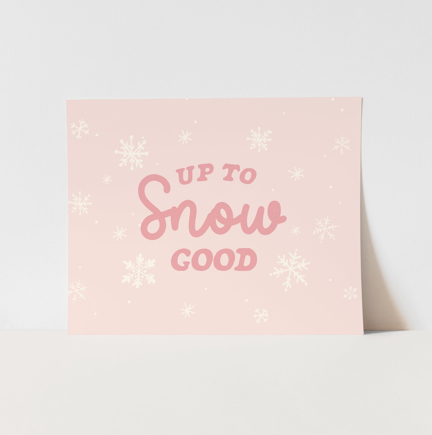 {Pink} Up to Snow Good Art Print