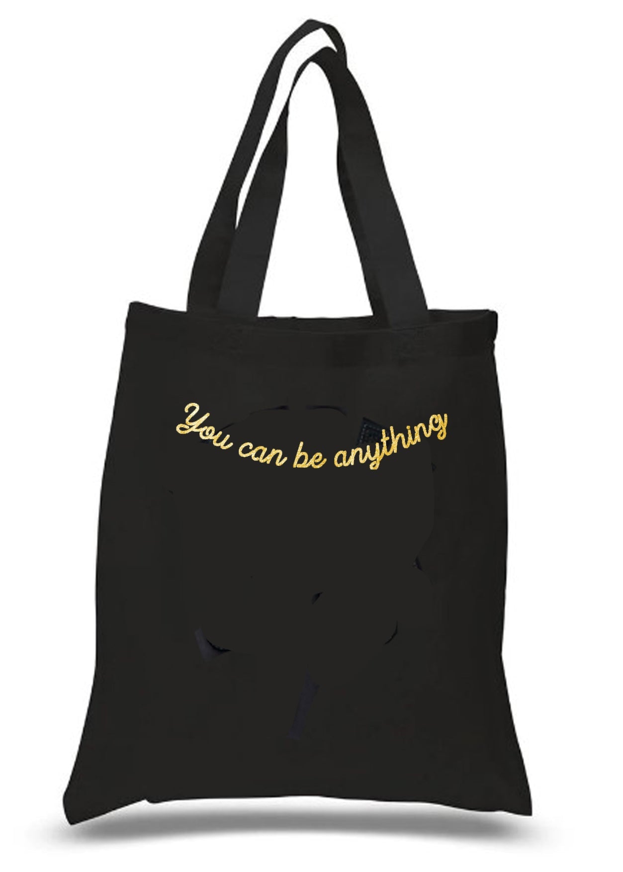 "You Can Be Anything" Beach Tote Bag