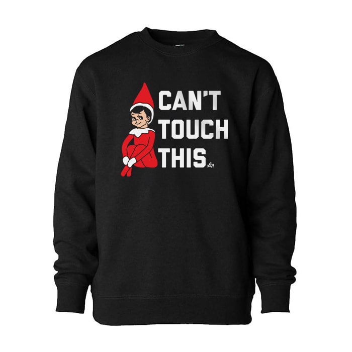 Can't Touch This Crewneck