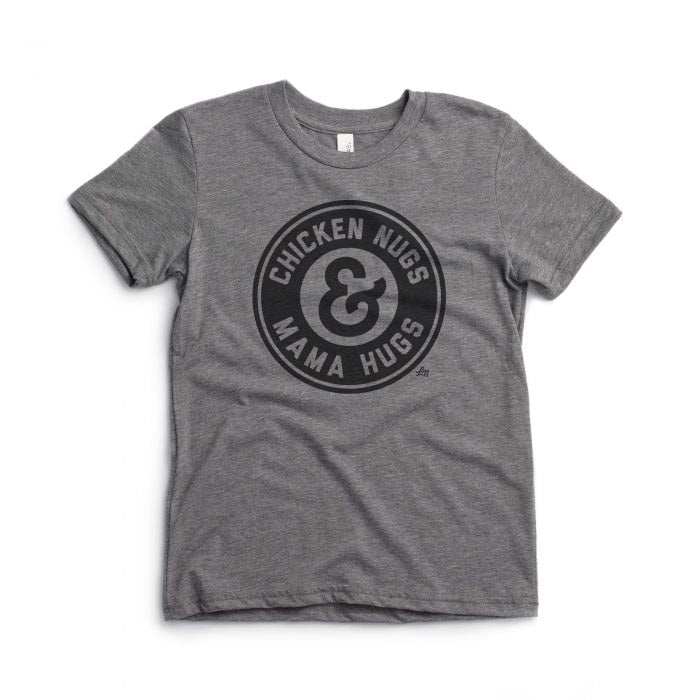 Chicken Nugs & Mama Hugs Tee