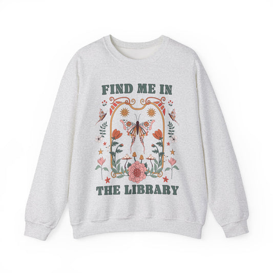 Find Me in the Library Sweatshirt