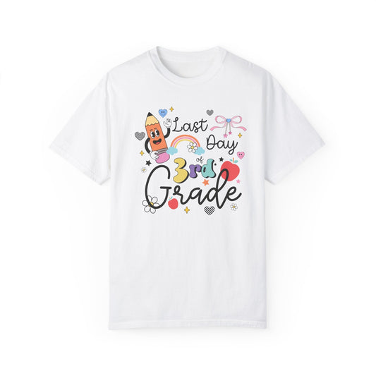 Last Day of Third Grade Teacher T-Shirt