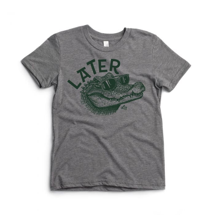 Later Gator Tee š