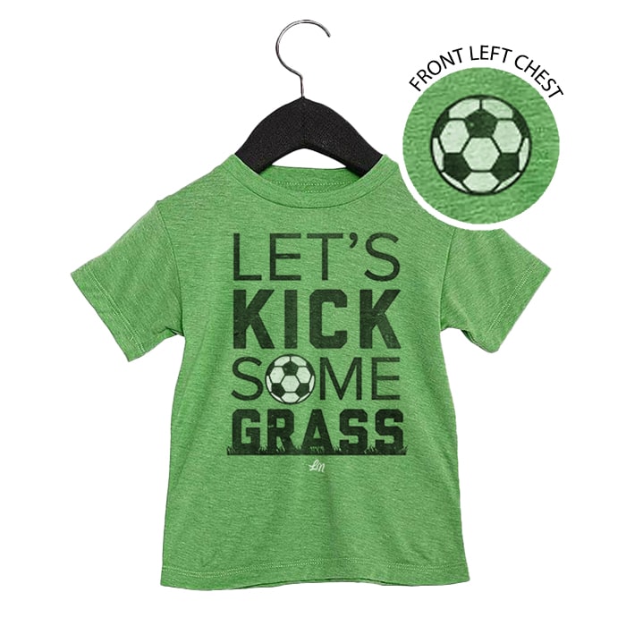 Let's Kick Some Grass Tee ⚽