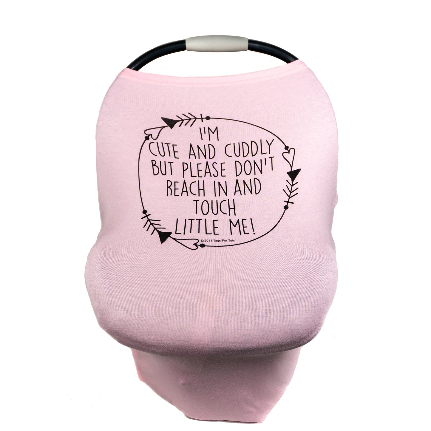Pink Car Seat 5 in 1 Cover – I'm Cute & Cuddly But Please Don't Touch Little Me