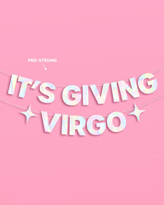 It's Giving Virgo Banner - iridescent foil banner