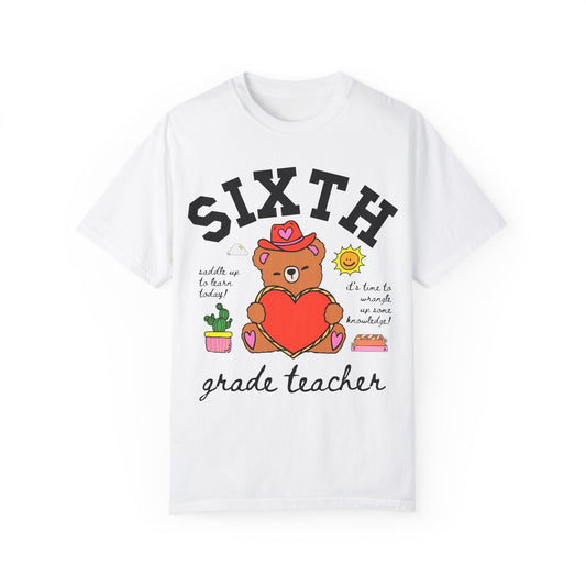 Sixth Grade Teacher Tee Shirt