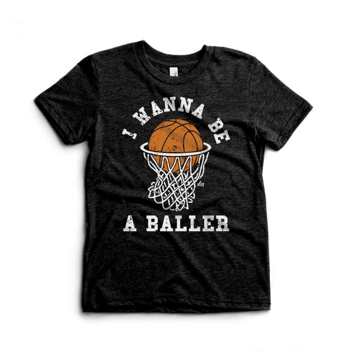 Wanna Be A Baller Tee š