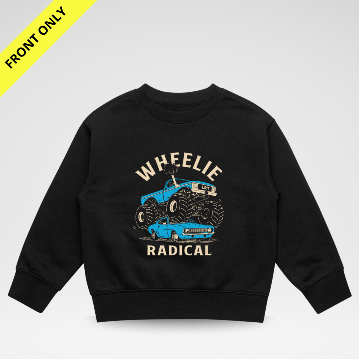 WHEELIE RADICAL CREWNECK - FRONT ONLY
