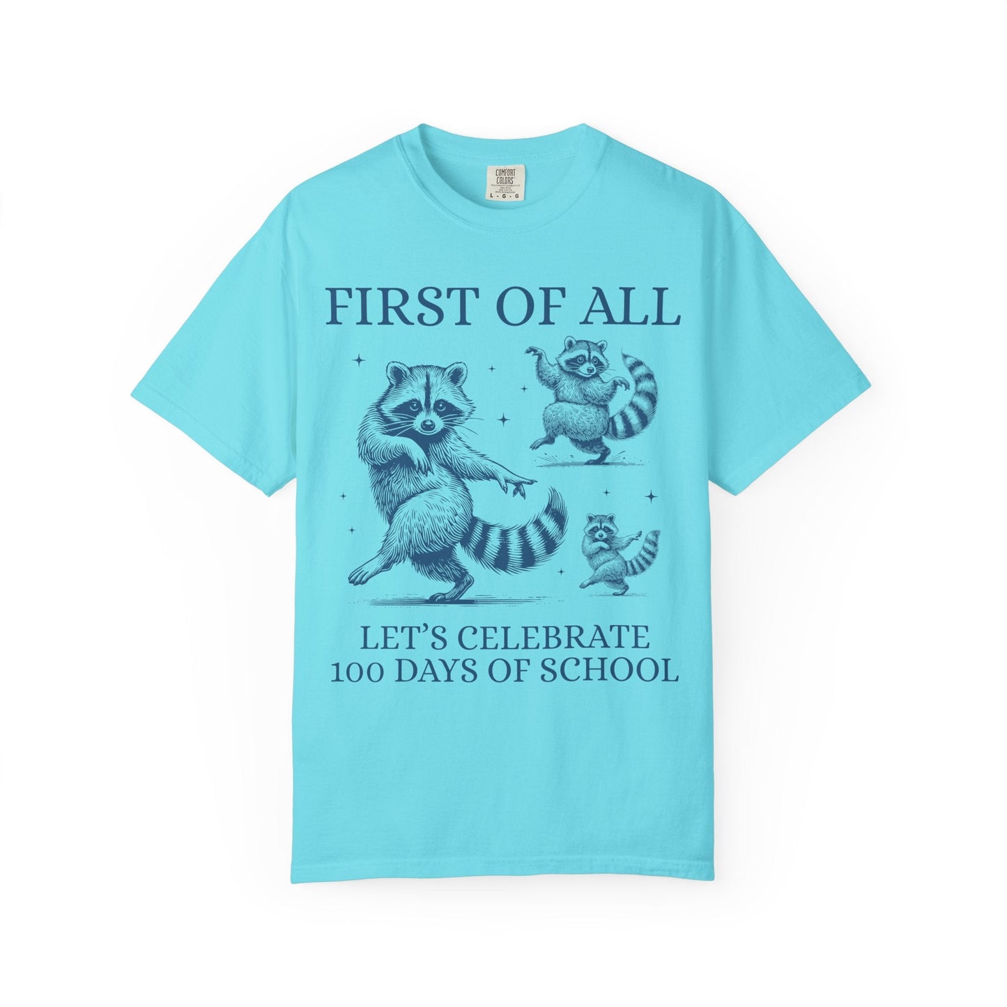 First of All Let's Celebrate 100 Days of School Tee