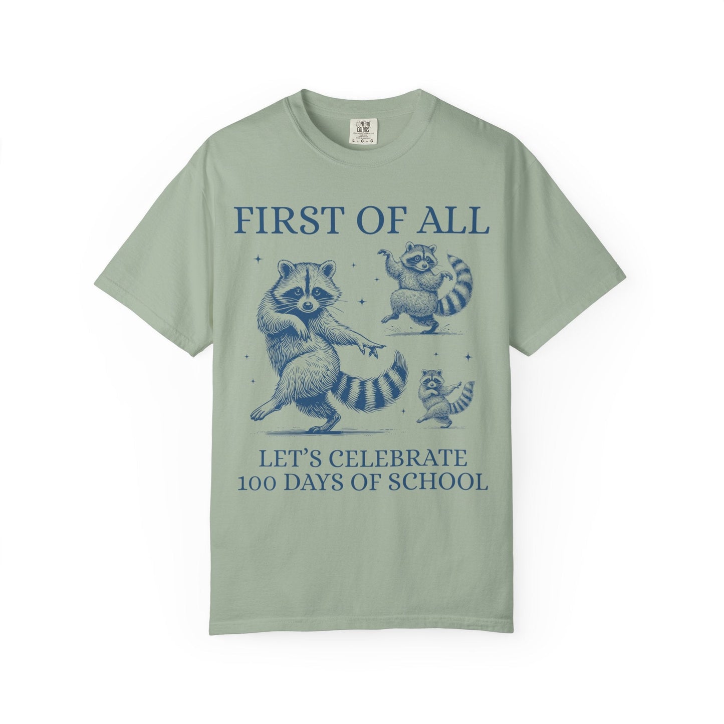 First of All Let's Celebrate 100 Days of School Tee