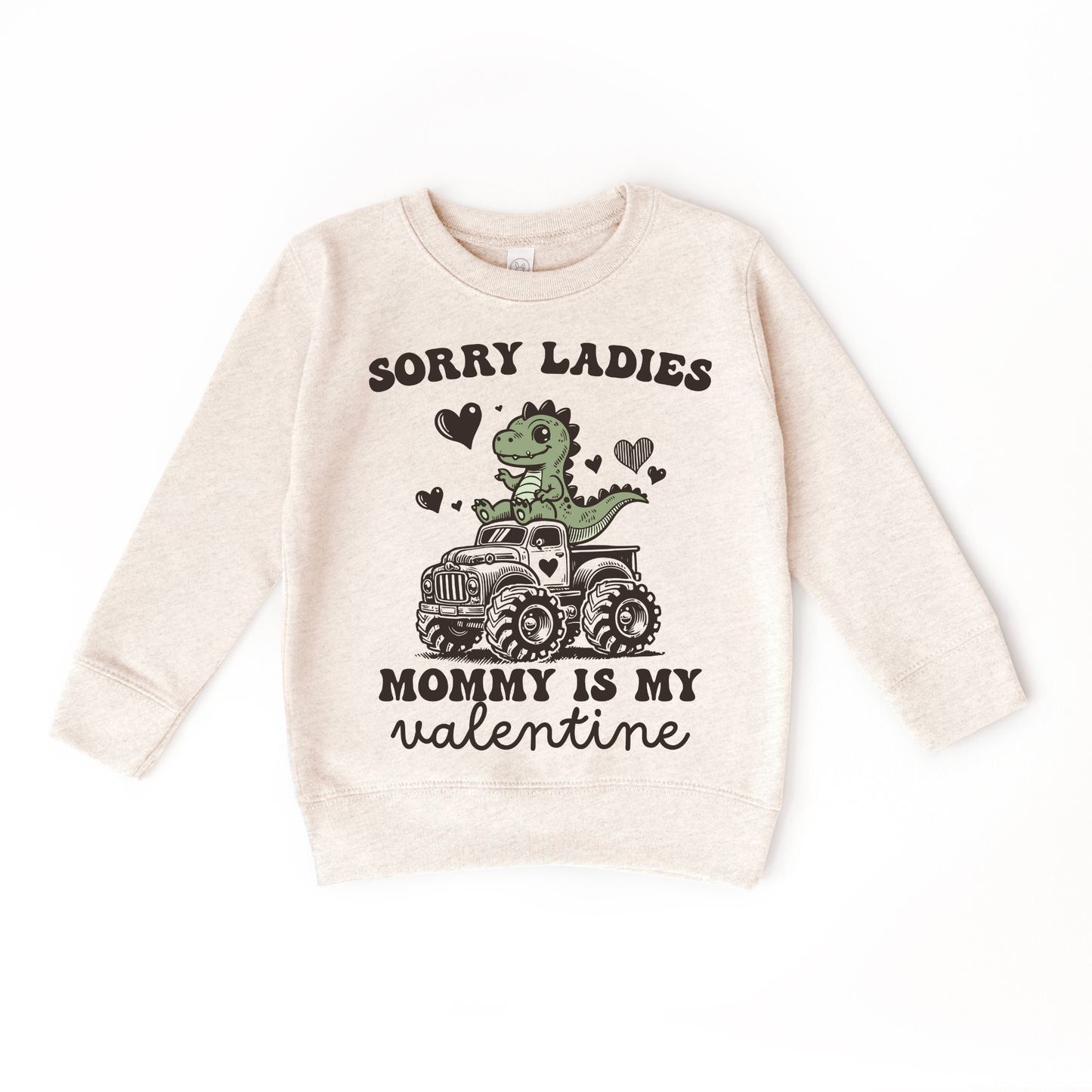 Sorry Ladies My Mama's my Valentine Sweater