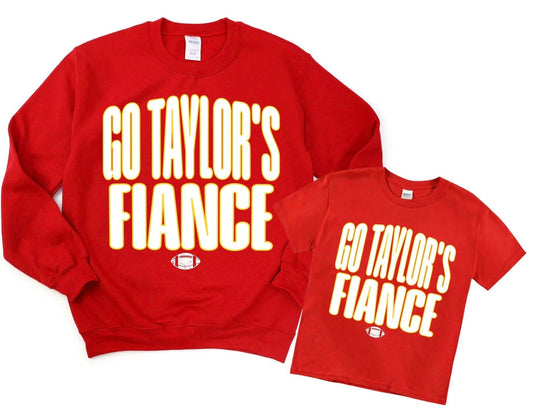 GO TAYLOR'S FIANCE sweatshirt