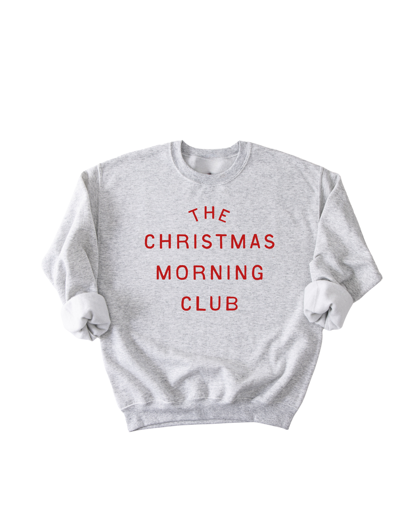 The Christmas Morning Club Adult Sweatshirt