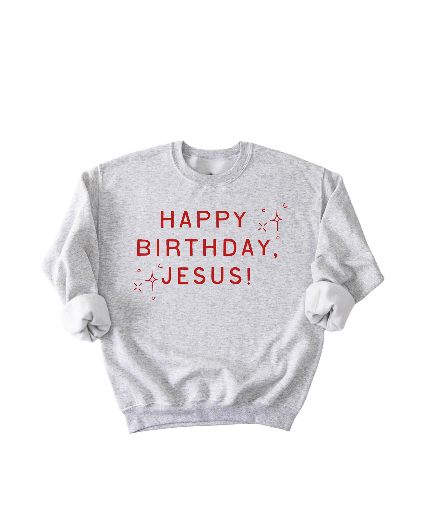 Happy Birthday, Jesus Adult Pullover