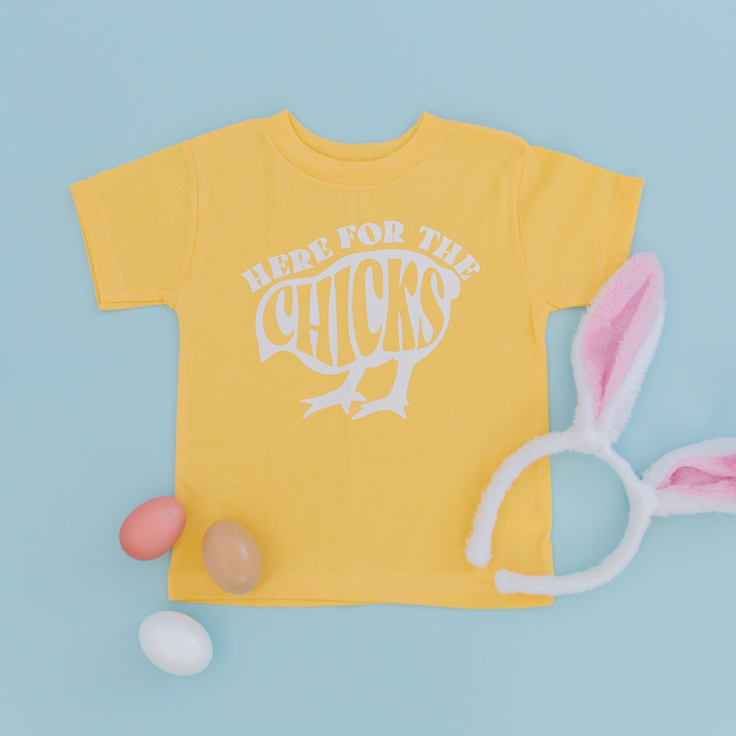 Here for the Chicks Easter Shirt