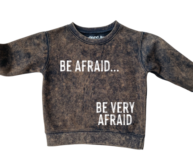 Be Afraid