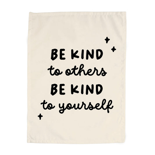 Be Kind to Others Be Kind To Yourself Banner