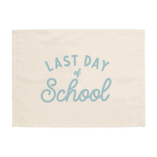 Last Day of School Banner