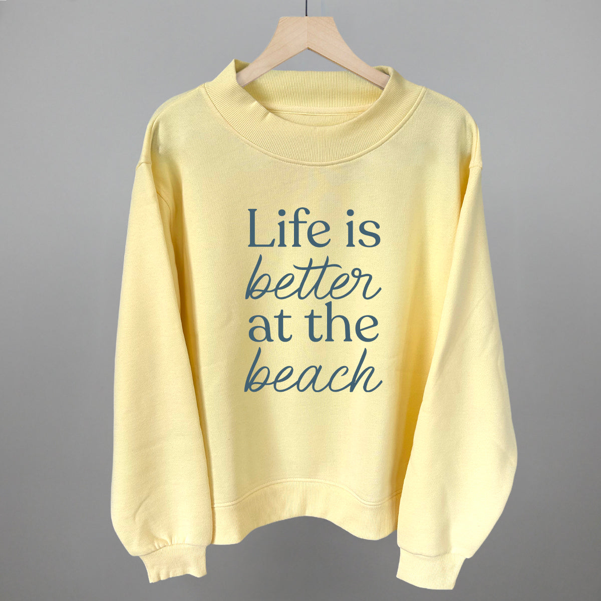 Life Is Better At The Beach