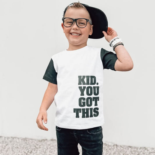 Kid. You Got This