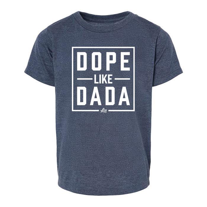 Dope Like Dada Tee