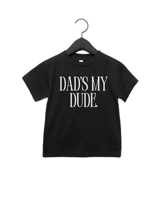 Dad's My Dude Tee - preorder
