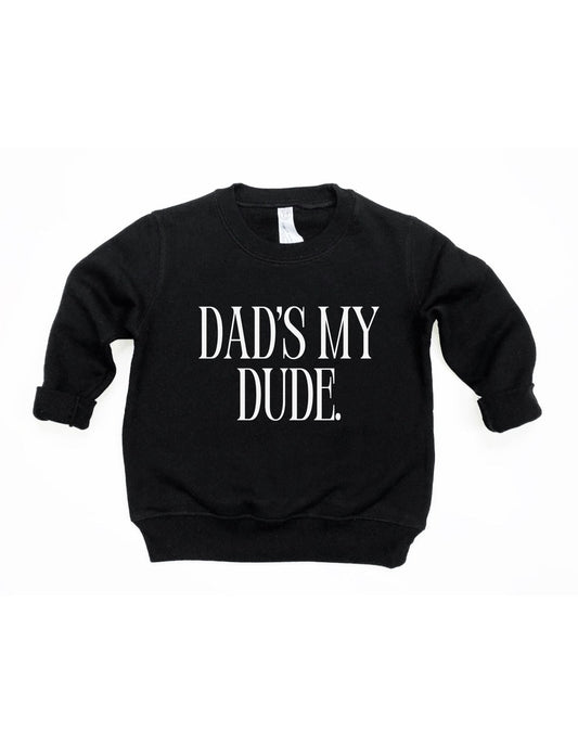 Dad's My Dude Pullover - preorder