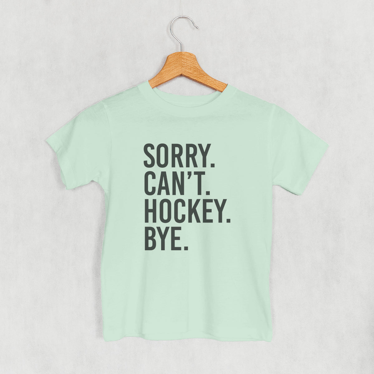 Sorry Can't Hockey Bye (Kids) - MTO