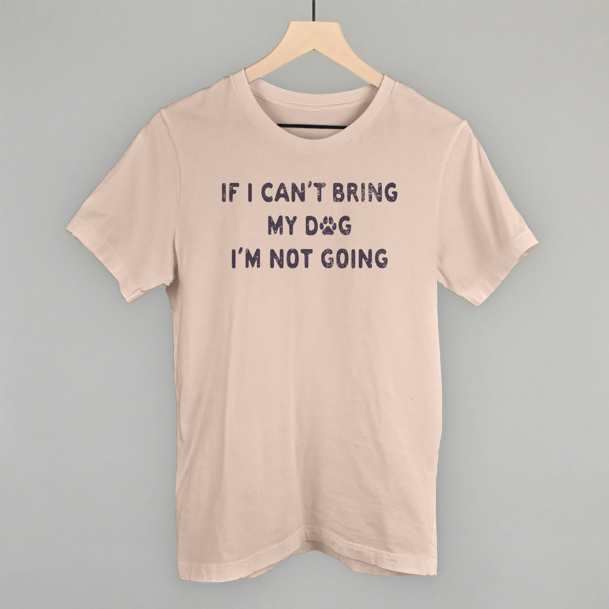 If I Can't Bring My Dog I'm Not Going