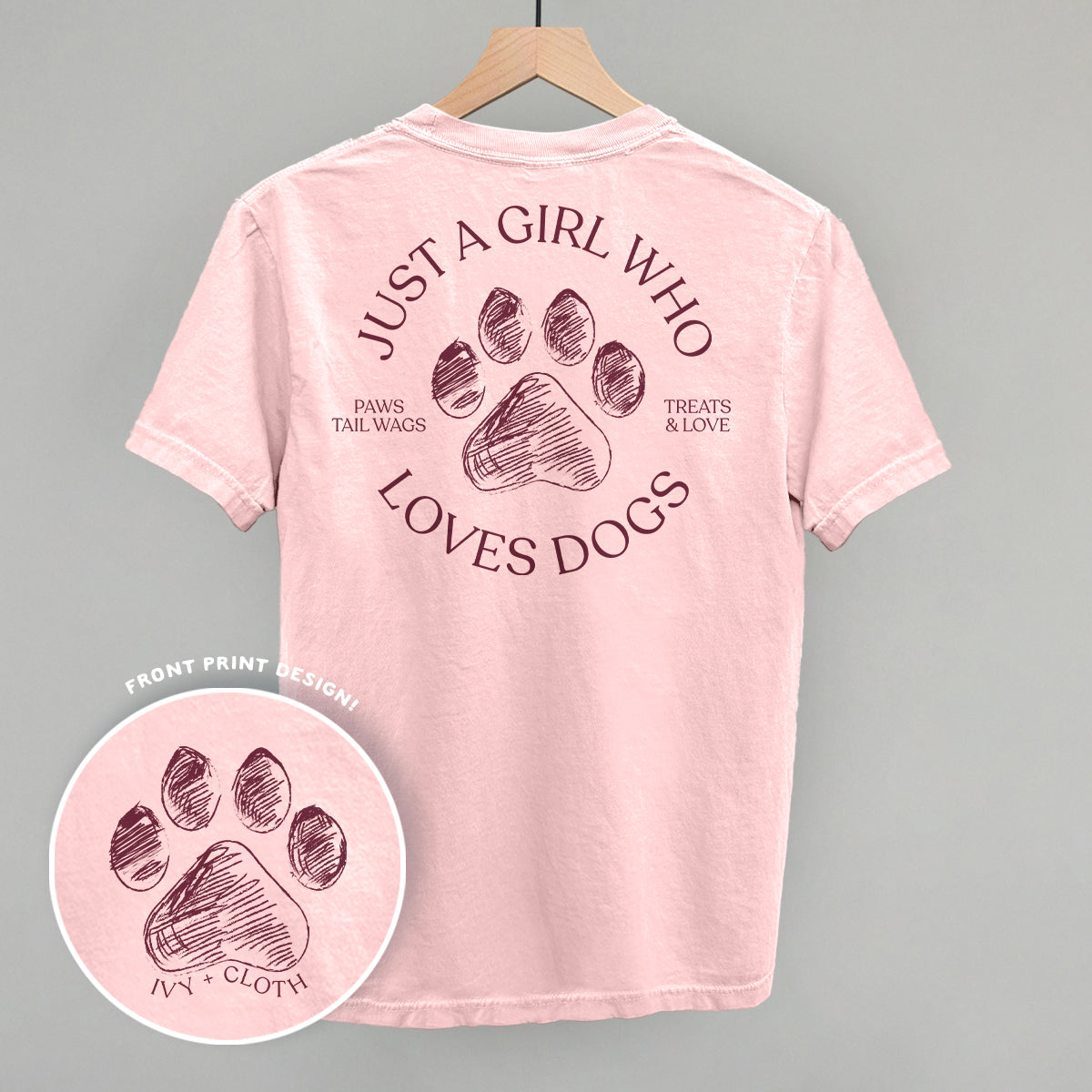 Just A Girl Who Loves Dogs (Back Print)