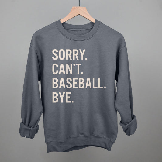 Sorry Can't Baseball Bye
