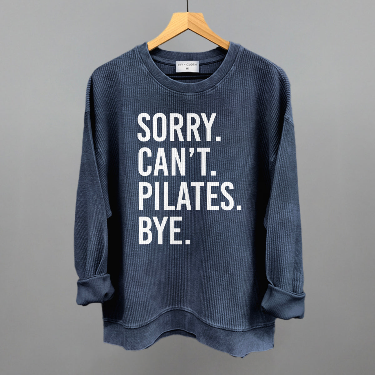 Sorry Can't Pilates Bye